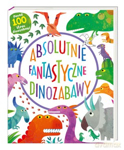 Absolutnie fantastyczne dinozabawy - Mandy Archer [KSIĄŻKA]