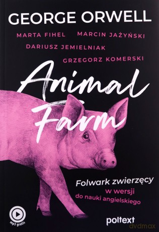 Animal Farm - George Orwell, Marta Fihel [KSIĄŻKA]