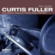 Curtis Fuller: Keep It Simple [CD]