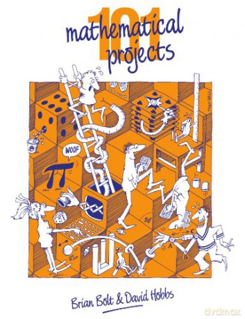 101 Mathematical Projects - Brian Bolt [KSIĄŻKA]