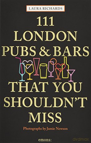 111 London Pubs and Bars That You Shouldn't Miss (111 Places/Shops) - Laura Richards [KSIĄŻKA]