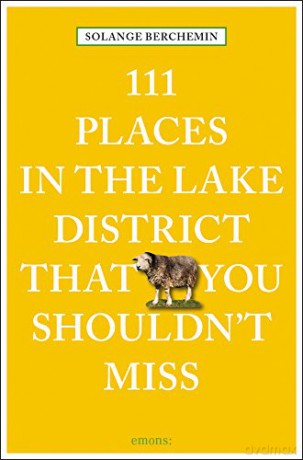 111 Places in the Lake District That You Shouldn't Miss (111 Places/Shops) - Solange Berchemin [KSIĄŻKA]