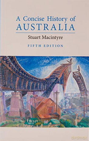A Concise History of Australia (Cambridge Concise Histories) - Stuart Macintyre [KSIĄŻKA]