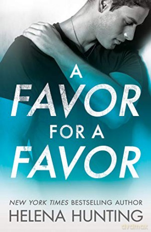 A Favor for a Favor: 2 (All In) - Helena Hunting [KSIĄŻKA]