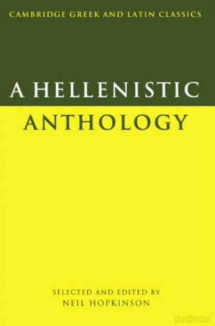 A Hellenistic Anthology (Cambridge Greek and Latin Classics) - Neil Hopkinson [KSIĄŻKA]
