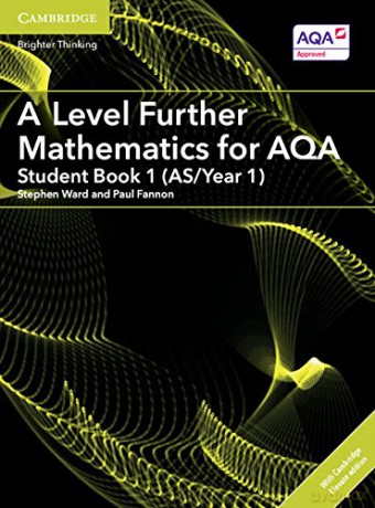 A Level Further Mathematics for AQA Student Book 1 (AS/Year 1) with Cambridge Elevate Edition (2 Years) (AS/A Level Further Mathematics AQA) - Stephen Ward [KSIĄŻKA]