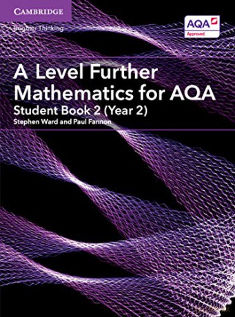 A Level Further Mathematics for AQA Student Book 2 (Year 2) (AS/A Level Further Mathematics AQA) - Stephen Ward [KSIĄŻKA]