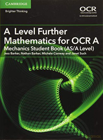 A Level Further Mathematics for OCR A Mechanics Student Book (AS/A Level) (AS/A Level Further Mathematics OCR) - Jess Barker [KSIĄŻKA]