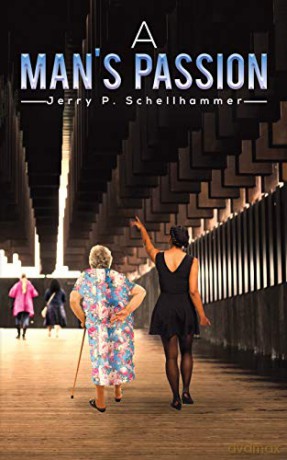 A Man's Passion - Jerry P. Schellhammer [KSIĄŻKA]