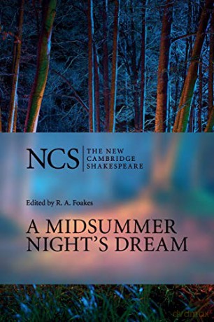 A Midsummer Night's Dream: Midsummer Night Dream 2ed (The New Cambridge Shakespeare) - R. A. Foakes [KSIĄŻKA]