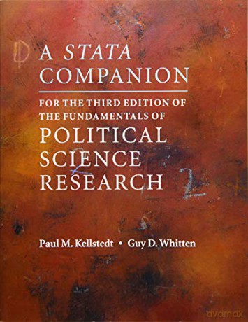 A Stata Companion for the Third Edition of The Fundamentals of Political Science Research - Paul M Kellstedt [KSIĄŻKA]