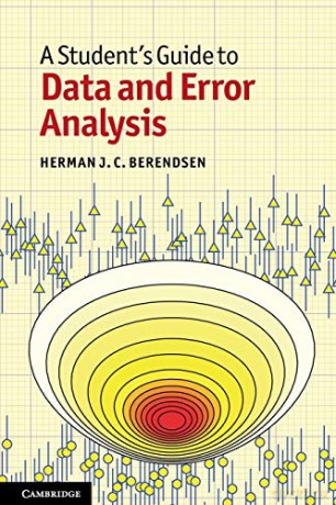 A Student's Guide to Data and Error Analysis (Student's Guides) - Herman J. C. Berendsen [KSIĄŻKA]