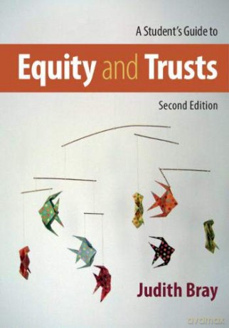 A Student's Guide to Equity and Trusts - Judith Bray [KSIĄŻKA]
