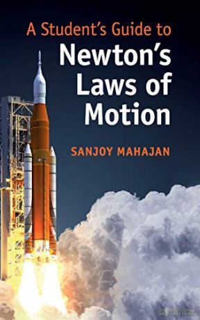 A Student's Guide to Newton's Laws of Motion (Student's Guides) - Sanjoy Mahajan [KSIĄŻKA]