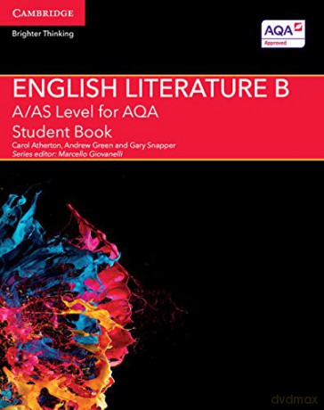 A/AS Level English Literature B for AQA Student Book (A Level (AS) English Literature AQA) - Carol Atherton [KSIĄŻKA]
