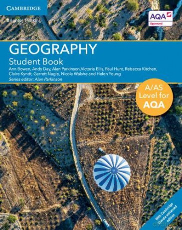 A/AS Level Geography for AQA Student Book with Cambridge Elevate Enhanced Edition (2 Years) (A Level (AS) Geography for AQA) - Ann Bowen [KSIĄŻKA]