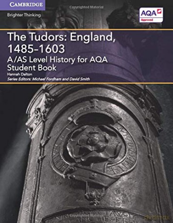 A/AS Level History for AQA The Tudors: England, 1485-1603 (A Level (AS) History AQA) - Hannah Dalton [KSIĄŻKA]