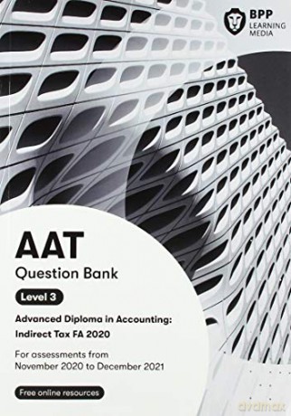 AAT Indirect Tax FA2020: Question Bank [KSIĄŻKA]