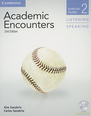 Academic Encounters Level 2 Student's Book Listening and Speaking with DVD: American Studies - Kim Sanabria [KSIĄŻKA]