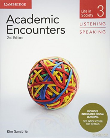 Academic Encounters Level 3 Student's Book Listening and Speaking with Integrated Digital Learning: Life in Society - Kim Sanabria [KSIĄŻKA]