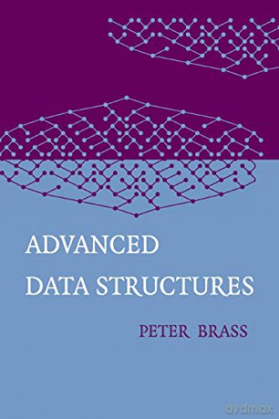 Advanced Data Structures - Peter Brass [KSIĄŻKA]