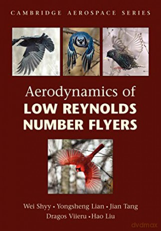 Aerodynamics of Low Reynolds Number Flyers: 22 (Cambridge Aerospace Series, Series Number 22) - Wei Shyy [KSIĄŻKA]