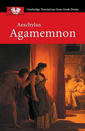 Aeschylus: Agamemnon (Cambridge Translations from Greek Drama) - Aeschylus [KSIĄŻKA]