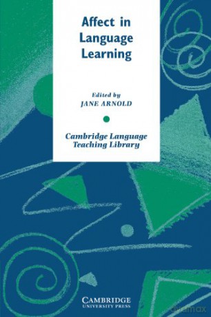 Affect in Language Learning (Cambridge Language Teaching Library) - Jane Arnold [KSIĄŻKA]