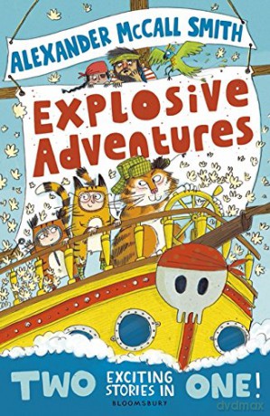 Alexander McCall Smith's Explosive Adventures - Alexander McCall Smith [KSIĄŻKA]