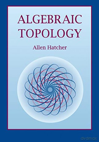 Algebraic Topology - Allen Hatcher [KSIĄŻKA]