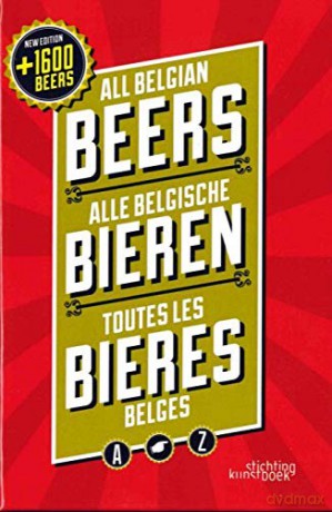 All Belgian Beers: third revised and updated edition (Stichting Kunstboek) [KSIĄŻKA]