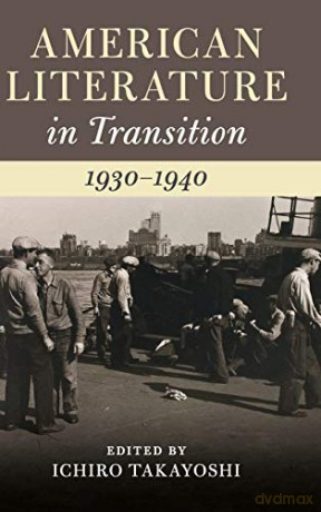 American Literature in Transition, 1930-1940 - Ichiro Takayoshi [KSIĄŻKA]