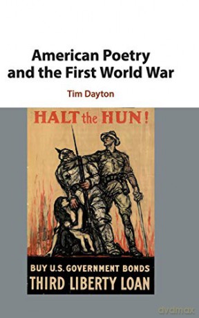 American Poetry and the First World War - Tim Dayton [KSIĄŻKA]