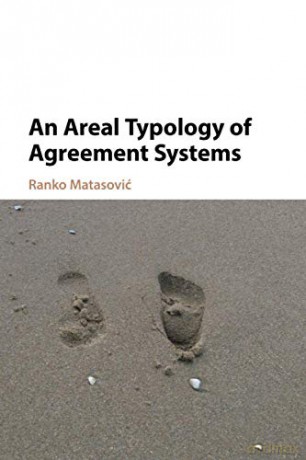 An Areal Typology of Agreement Systems - Ranko Matasović [KSIĄŻKA]