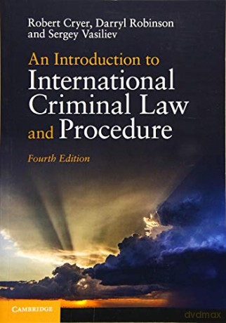 An Introduction to International Criminal Law and Procedure - Robert Cryer [KSIĄŻKA]