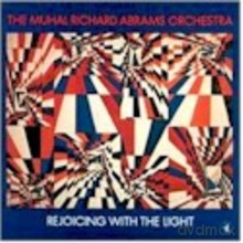 Muhal Richard Abrams Orchestra: Rejoicing with the Light [CD]