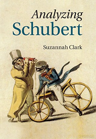 Analyzing Schubert - Suzannah Clark [KSIĄŻKA]