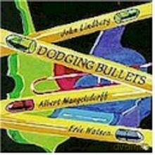 John Lindberg: Dodging Bullets [CD]