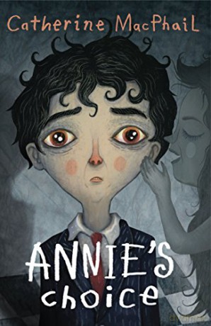 Annie's Choice - Catherine MacPhail [KSIĄŻKA]