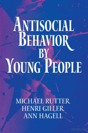 Antisocial Behavior by Young People: A Major New Review - Michael Rutter [KSIĄŻKA]