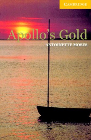 Apollo's Gold Level 2 (Cambridge English Readers) - Antoinette Moses [KSIĄŻKA]