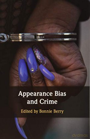 Appearance Bias and Crime - Bonnie Berry [KSIĄŻKA]