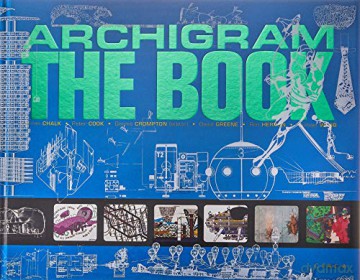 Archigram - The Book - Dennis Crompton [KSIĄŻKA]