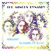 Mingus Dynasty: Mingus' Sounds of Love [CD]