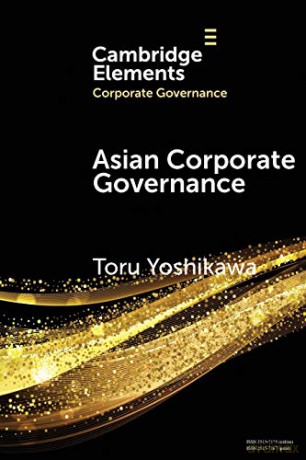 Asian Corporate Governance: Trends and Challenges (Elements in Corporate Governance) - Toru Yoshikawa [KSIĄŻKA]