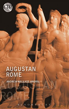 Augustan Rome 2nd edition (Classical World) - Andrew Wallace-Hadrill [KSIĄŻKA]