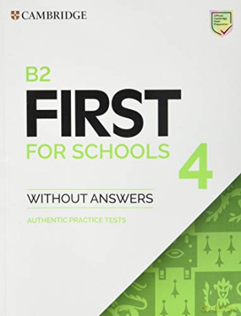 B2 First for Schools 4 Student's Book without Answers: Authentic Practice Tests (FCE Practice Tests) - Richard Post [KSIĄŻKA]