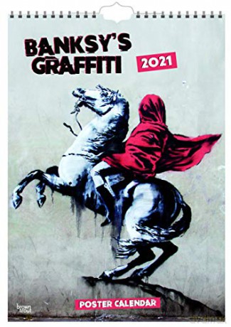 Banksy's Graffiti 2021 A3 Poster Calendar: Original BrownTrout-Kalender [KSIĄŻKA]