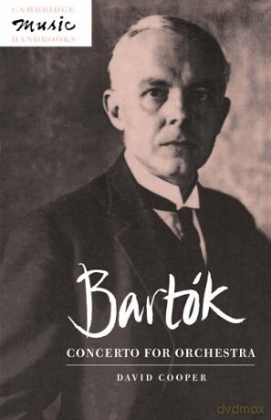 Bartok: Concerto for Orchestra (Cambridge Music Handbooks) - David Cooper [KSIĄŻKA]