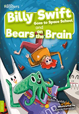 Bears on the Brain and Space School (BookLife Readers) - Robin Twiddy [KSIĄŻKA]